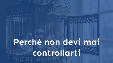 Perche-non-devi-mai-controllarti Perche-non-devi-mai-controllarti